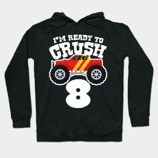 I'M Ready to Crush 8 Hoodie